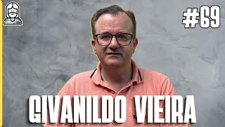 Givanildo Vieira  Pod Seguir Jesus 69 [upl. by Ynaffet]