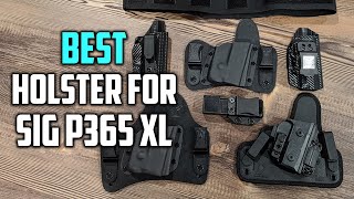 Best Holster for Sig p365 XL in 2023  Top 5 Review  LightweightAdjustable Right Handed Holster [upl. by Essilevi357]