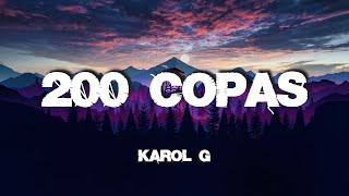 🎵 Karol G  200 Copas Letras  Lyrics [upl. by Allehc792]