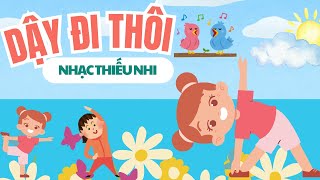 Dậy đi thôi ò ó o  Nhạc Thiếu Nhi mới Nhất [upl. by Eram115]