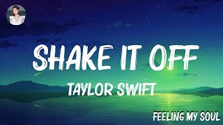 Taylor Swift  Shake It Off Taylors Version Lyric Video Mix Lyrics [upl. by Ehman629]