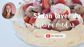 Pavlova med laktosefri is og jordbær [upl. by Serle378]