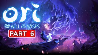 Ori and the Will of the Wisps Gameplay Walkthrough  No Commentary  Part 6 [upl. by Acinomad]