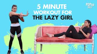 5 Minute Workout For The Lazy Girl  POPxo [upl. by Gladwin172]