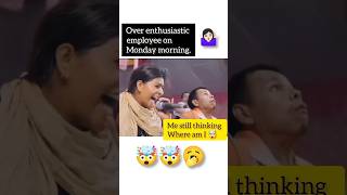 Tag that overenthusiastic colleague of yours memes funnyshorts shortfeed [upl. by Wrdna271]