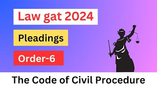 law gat cpcorder 6 cpcpleadingorder 6 rule 1 to 18law gat lecture [upl. by Lupee]