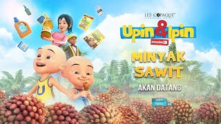 Upin amp Ipin Minyak Sawit Episode Terbaru 2024  Upin Dan Ipin Full Movie Terbaru [upl. by Annayr306]