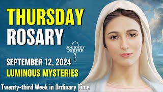 Thursday Rosary Luminous Mysteries of the Rosary 💙 September 12 2024 VIRTUAL ROSARY [upl. by Navaj]