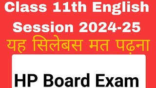 Reduced syllabus class 11th English HP Board Exam 2025 [upl. by Neleb]