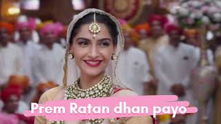 Prem Ratan dhan payo full title song  Prem Ratan dhan payo  Salman khan Sonam Kapoor Tseries [upl. by Bolt]