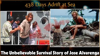 438 Days Adrift at Sea  The Unbelievable Survival Story of Jose Alvarenga [upl. by Salvidor]