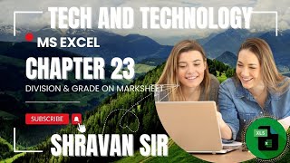 Excel chapter 23 Division amp Grade Techandtechnology124 shravansir [upl. by Anoit]