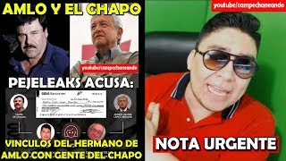 De Último Minuto Vinculan a López Obrador con el Chapo Guzmán  Campechaneando [upl. by Ahsiela]