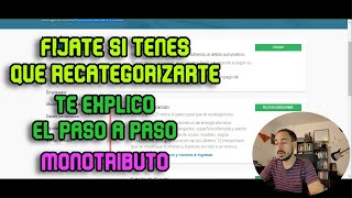 RECATEGORIZACION MONOTRIBUTO  PASO A PASO TE ENSEÑO COMO HACERLO [upl. by Nortna]