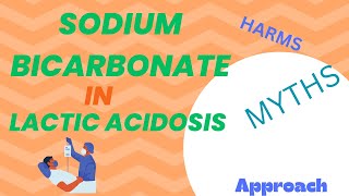 Sodium Bicarbonate in Lactic Acidosis An overview [upl. by Solahcin876]