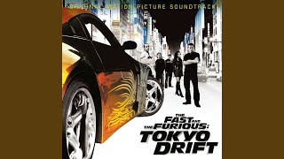 Tokyo Drift Fast amp Furious From quotThe Fast And The Furious Tokyo Driftquot Soundtrack [upl. by Geralda478]