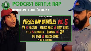 Folle Édition  Review VRB Vol 5  Podcast Battle Rap 1 [upl. by Laurin256]