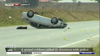 BREAKING NEWS  Four armed robbery suspects killed in a shootout with police in Alberton [upl. by Ares]