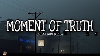 Moment of Truth  FM Static  Chipmunks Buddy Cover [upl. by Acnaiv]