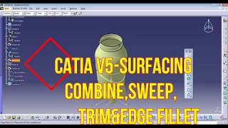 GENERATIVE SHAPE DESIGNCOMBINE SURFACING IN CATIA [upl. by Ausoj]