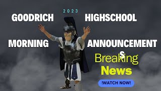 Goodrich High School Morning Announcements for Monday 11272023 [upl. by Emie]