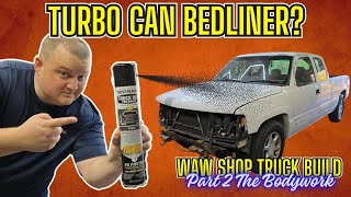 RUSTOLEUM TURBO CAN BED LINER PAINT JOB WAW SHOP TRUCK BUILD PART 2 [upl. by Kristy]