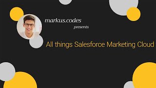 All things Salesforce Marketing cloud  Welcome to my channel markuscodes [upl. by Ddot985]