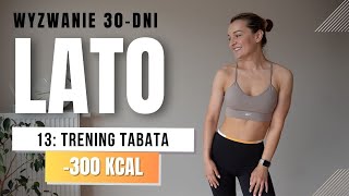 WYZWANIE LATO 🔥13 Trening odchudzający 300 KCAL [upl. by Lemar428]