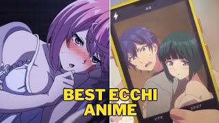 Counting Down The 10 Newest Ecchi Anime You NEED to See [upl. by Sigfried]