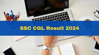 SSC CGL 2024 Tier 1 Result lastest News🔥🔥 [upl. by Panaggio]