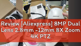 Review Aliexpress 8MP Dual Lens 28mm 12mm 8X Zoom 4K PTZ WiFi IP Camera Outdoor AI Human Tracki [upl. by Mcmurry]