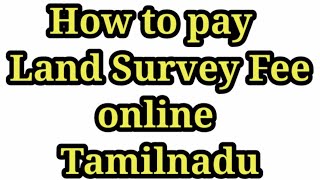 How to Pay Land Survey Online Payment Tamilnadu  mvservicetamil [upl. by Christen]