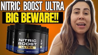 NITRIC BOOST ULTRA  ⚠️🚨BIG BEWARE🚨⚠️ NITRIC BOOST ULTRA REVIEW  NITRIC BOOST ULTRA REVIEWS [upl. by Neiviv530]