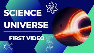 The first video the beginning of the journey  scienceuniverse firstvideo [upl. by Aneekat]