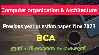 Computer organization and Architecture previous year question paper november 2023 BCA Calicut Univer [upl. by Crotty998]