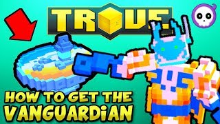 HOW TO CRAFT VANGUARDIAN IN TROVE  Trove FREE amp PAYING Class Guide  Tutorial [upl. by Gaston]