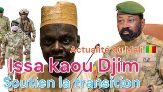 Issa kaou Djim soutien la transition [upl. by Carbrey]