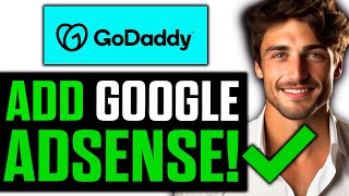 How To Add Google Adsense to GoDaddy Website Builder 2024 [upl. by Dola]