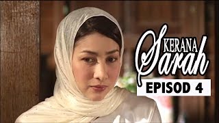 FULL Kerana Sarah  Episod 4 [upl. by Nuahsor]