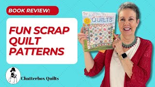 Fun Scrap Quilt Patterns [upl. by Malarkey848]