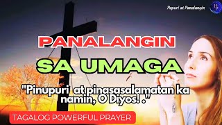 MABISA AT TAIMTIM NA PANALANGIN SA UMAGA PAGKAGISING  PASASALAMAT PROTEKSYON BIYAYA AT PAGPUPURI [upl. by Bunting]