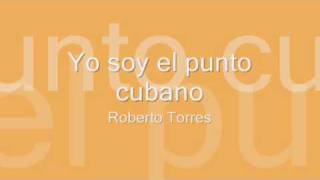 Roberto Torres  Yo soy el punto cubano [upl. by Tanner]