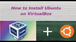 How to Install Ubuntu on VirtualBox [upl. by Oalsinatse177]