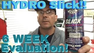 Chemical Guys Hydro SLICK Ceramic HyperWax 6 Week Evaluation Did It FAIL Already [upl. by Stouffer577]