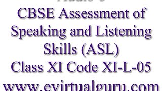 CBSE Assessment of Speaking and Listening Skills ASL Class 11 Code XIL05 Audio5 [upl. by Ecidnak577]