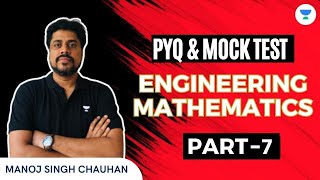 PYQ amp Mock Test  Part 7  GATE 2024  Engineering Mathematics  Manoj Singh Chauhan [upl. by Milty]