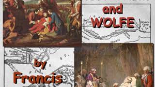 Montcalm and Wolfe by Francis PARKMAN JR read by Various Part 45  Full Audio Book [upl. by Leilani]