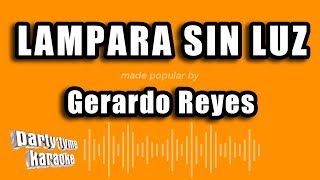 Gerardo Reyes  Lampara Sin Luz Versión Karaoke [upl. by Dennis]