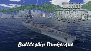 World of Warships  Battleship Dunkerque [upl. by Gnay]