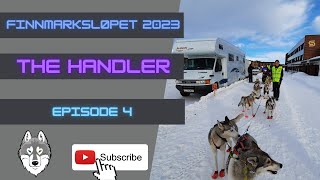 Finnmarksløpet 2023 The Handler  Episode 4 [upl. by Scott]